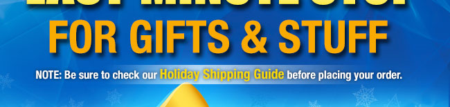 note - be sure to check our holiday shipping guide before placing your order.