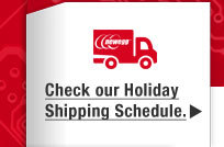Check our Holiday Shipping Schedule.