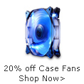 20 percent off case fans. shop now.