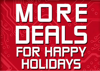 MORE DEALS FOR HAPPY HOLIDAYS