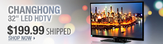 Changhong - 32" LED HDTV.