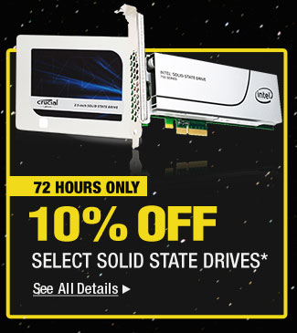 72 HOURS ONLY
10% OFF SELECT SOLID STATE DRIVES*