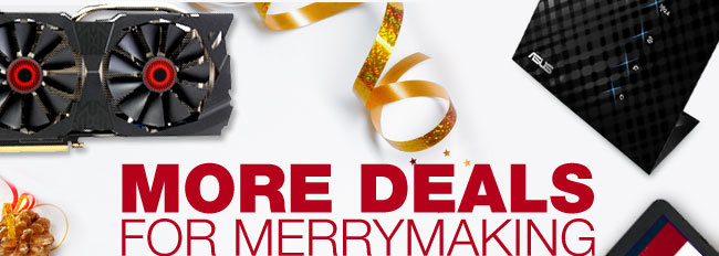 MORE DEALS FOR MERRYMAKING