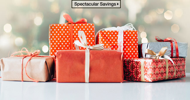 Spectacular Savings >