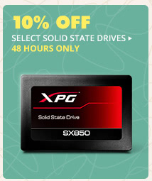 10% OFF SELECT SOLID STATE DRIVES*