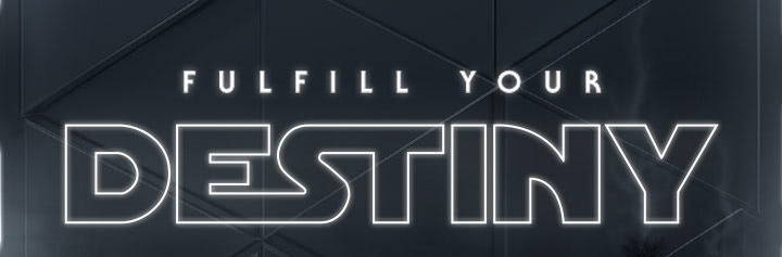 Fullfill Your Destiny