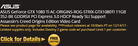 ASUS GeForce GTX 1080 Ti AC-ORIGINS-ROG-STRIX-GTX1080TI 11GB 352-Bit GDDR5X PCI Express 3.0 HDCP Ready SLI Support Assassin's Creed Origins Edition Video Card
