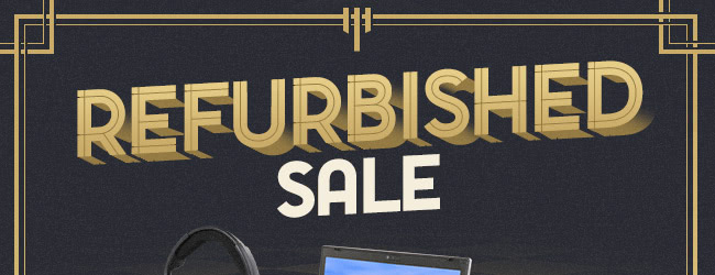 Refurbished Sale