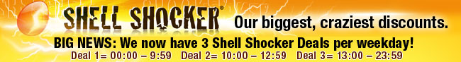 SHELL SHOCKER - Our biggest, craziest discounts. 3 Deals a Day, Every Weekday!