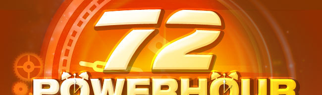 72-POWERHOUR SALE. You've got 3 days to score all you can from these powerdeals. Don't think, just go.