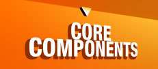 CORE COMPONENTS