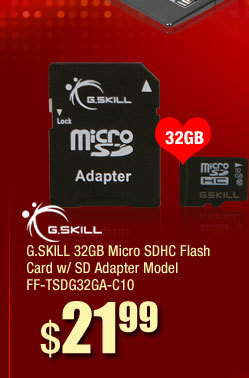 G.SKILL 32GB Micro SDHC Flash Card w/ SD Adapter Model FF-TSDG32GA-C10 