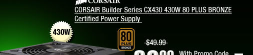 CORSAIR Builder Series CX430 430W 80 PLUS BRONZE Certified Power Supply 