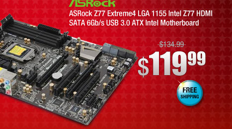 ASRock Z77 Extreme4 LGA 1155 Intel Z77 HDMI SATA 6Gb/s USB 3.0 ATX Intel Motherboard 