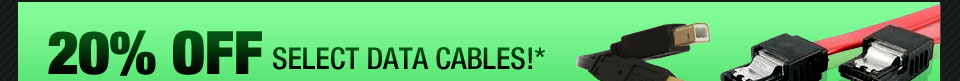 20% OFF SELECT DATA CABLES!*