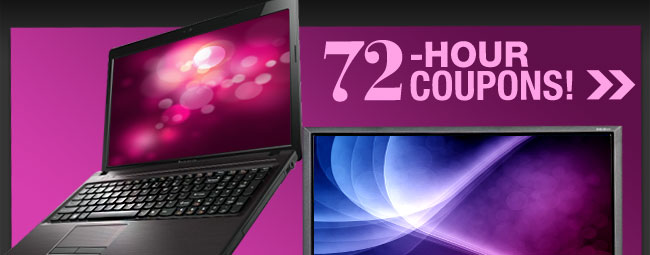 72-HOUR COUPONS! Notebook, LCD