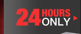 24 HOURS ONLY