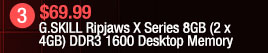 G.SKILL Ripjaws X Series 8GB (2 x 4GB) DDR3 1600 Desktop Memory