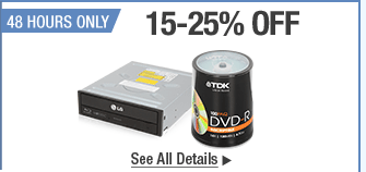 48 HOURS ONLY. 15-25 Percent OFF. ALL INTERNAL BLU-RAY BURNERS and BLANK MEDIA* See All Details