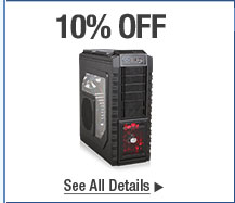 10 Percent OFF. SELECT COOLERMASTER PC CASES / POWER SUPPLIES* See All Details