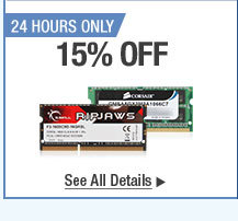 24 HOURS ONLY. 15 Percent OFF. ALL LAPTOP and MAC MEMORY* See All Details