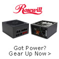 Rosewill - Got Power? Gear Up Now