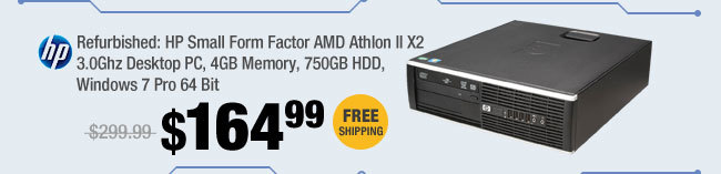 Refurbished: HP Small Form Factor AMD Athlon II X2 3.0Ghz Desktop PC, 4GB Memory, 750GB HDD, Windows 7 Pro 64 Bit 