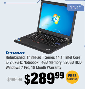 Refurbished: ThinkPad T Series 14.1" Intel Core i5 2.67GHz Notebook, 4GB Memory, 320GB HDD, Windows 7 Pro, 18 Month Warranty 