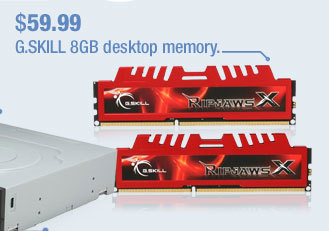 $59.99 G.SKILL 8GB desktop memory.