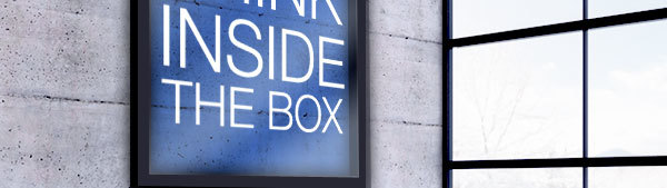 THINK INSIDE THE BOX