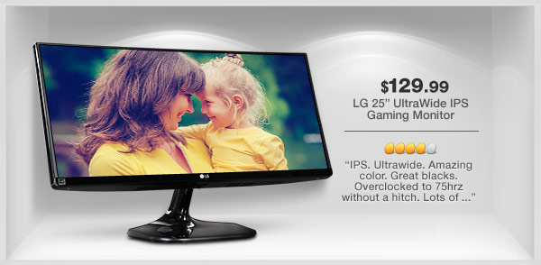 $129.99 LG 25” UltraWide IPS Gaming Monitor