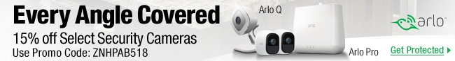 Arlo - Every Angle Covered. 15% off Select Security Cameras Use Promo Code: ZNHPAB518