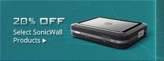 20% OFF SELECT SONICWALL PRODUCTS *