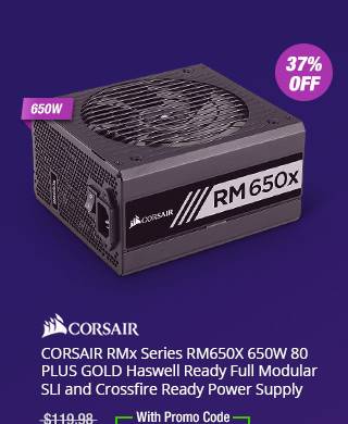 CORSAIR RMx Series RM650X 650W 80 PLUS GOLD Haswell Ready Full Modular SLI and Crossfire Ready Power Supply