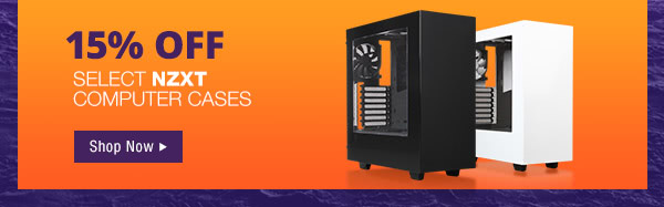 15% Off Select NZXT Cases