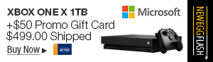 Newegg Flash - Xbox One X 1TB +$50 Promo Gift Card