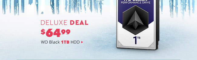 Deluxe Deal - WD Black 1TB HDD