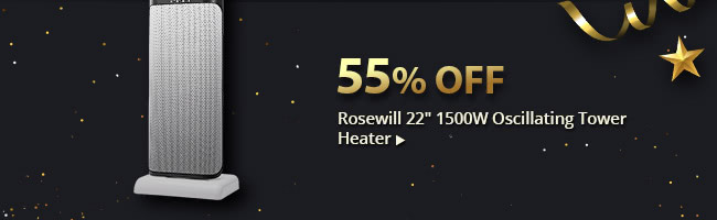 feature - 55% Off Rosewill 22 inch 1500W Oscillating Tower Heater