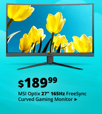 Feature - $189.99 MSI Optix 27 inch 165Hz Curved Gaming Monitor