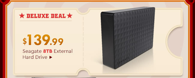 Deluxe Deal - $139.99 Seagate 8TB External Hard Drive