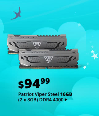 Feature - $94.99 Patriot Viper Steel 16GB (2 x 8GB) DDR4 4000