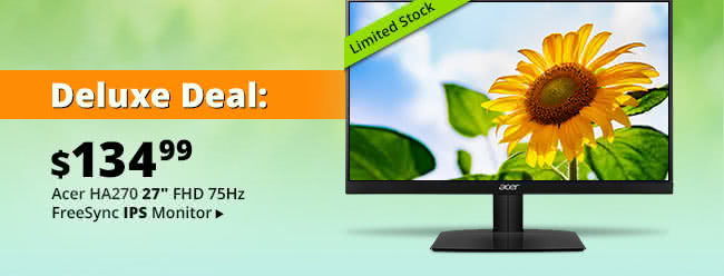 Deluxe Deal - $134.99 Acer HA270 27" FHD 75Hz IPS Monitor