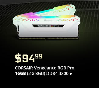 Feature - $94.99 CORSAIR Vengeance RGB Pro 16GB (2 x 8GB) DDR4 3200