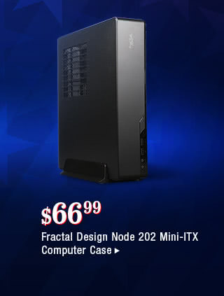 Feature - $66.99 Fractal Design Node 202 Mini-ITX Computer Case