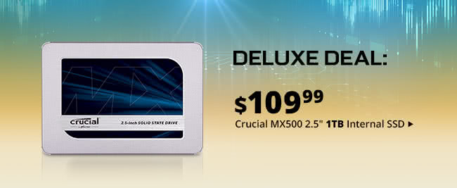 Deluxe Deal - $109.99 Crucial MX500 2.5" 1TB Internal SSD