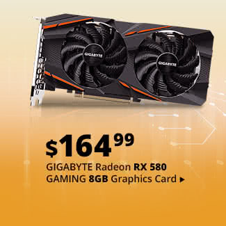 Feature - $164.99 GIGABYTE Radeon RX 580 GAMING 8GB Graphics Card