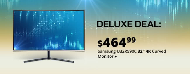 Deluxe Deal - $464.99 Samsung U32R590C 32" 4K Curved Monitor