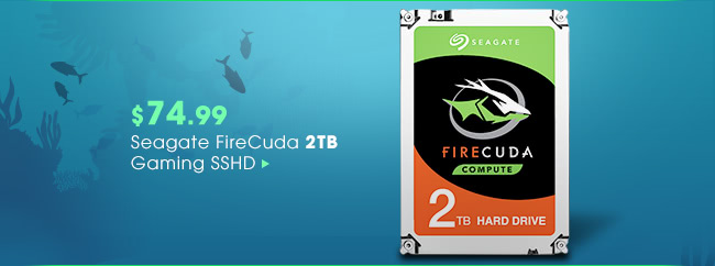 $74.99 Seagate FireCuda 2TB Gaming SSHD