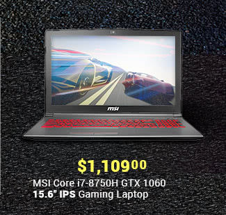 $1,109 MSI Core i7-8750H GTX 1060 15.6" IPS Gaming Laptop