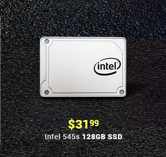 $31.99 - Intel 545s 128GB SSD